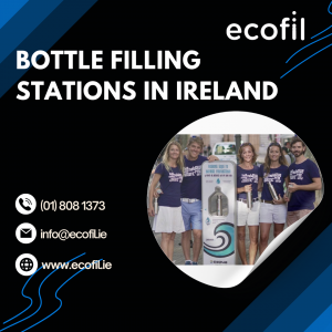 Bottle Filling Stations in Ireland -Ecofil